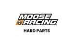MOOSE RACING HARD PARTS